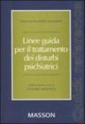 Linee guida per il trattamento dei disturbi psichiatrici. Quick reference