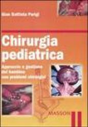 Chirurgia pediatrica. Approccio e gestione del bambino con problemi chirurgici