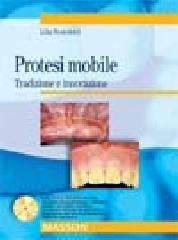 Protesi mobile. Tradizione e innovazione. Con CD-ROM