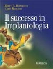 Il successo in implantologia