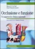 Occlusione e funzione. Un approccio clinico razionale