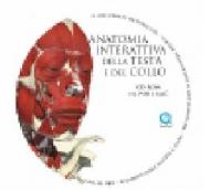 Anatomia interattiva della testa e del collo. CD-ROM