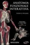 Anatomia funzionale interattiva. DVD-ROM