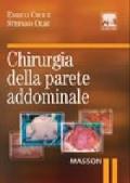 Chirurgia della parete addominale. Ediz. illustrata