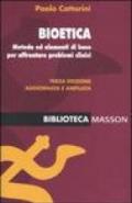 Bioetica. Metodo ed elementi di base per affrontare problemi clinici