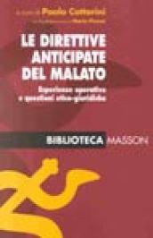 Le direttive anticipate del malato. Esperienze operative e questioni etico-giuridiche