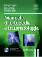 Manuale di ortopedia e traumatologia. Con CD-ROM