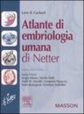 Atlante di embriologia umana di Netter. Ediz. illustrata