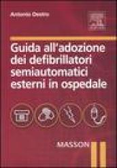 Guida all'adozione dei defribillatori semiautomatici esterni in ospedale