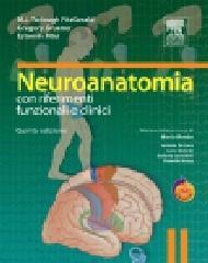 Neuroanatomia con riferimenti funzionali e clinici