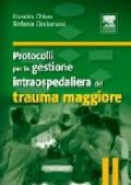 Protocolli per la gestione intraospedaliera del trauma maggiore