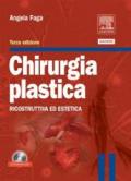 Chirurgia plastica. Ricostruttiva ed estetica