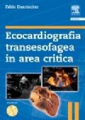 Ecocardiografia transesofagea in area critica. Con DVD
