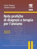 Note pratiche di diagnosi e terapia per l'anziano