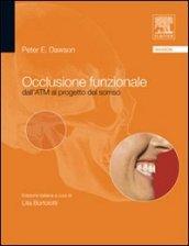 Occlusione funzionale. Dall'ATM al progetto del sorriso