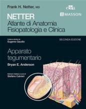 Netter. Atlante di anatomia fisiopatologia e clinca: apparato tegumentario