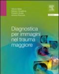 Diagnostica per immagini nel trauma maggiore