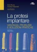 La protesi implantare. Vantaggi, problemi e soluzioni pratiche