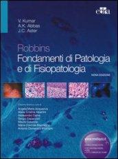 Robbins. Fondamenti di patologia e di fisiopatologia