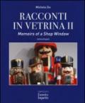 Racconti in vetrina 2-Memoirs of a shop window. Ediz. bilingue
