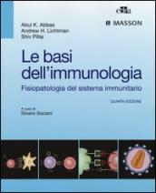 Le basi dell'immunologia. Fisiopatologia del sistema immunitario