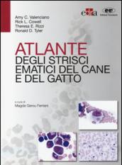 Atlante degli strisci ematici del cane e del gatto