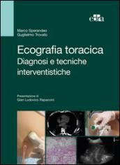 Ecografia toracica. Diagnosi e tecniche interventistiche