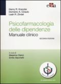 Psicofarmacologia delle dipendenze. Manuale clinico