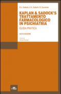 Kaplan & Sadock's trattamento farmacologico in psichiatria. Guida pratica