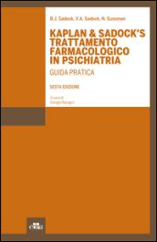 Kaplan & Sadock's trattamento farmacologico in psichiatria. Guida pratica