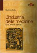 L'industria delle medicine. Una storia rapida