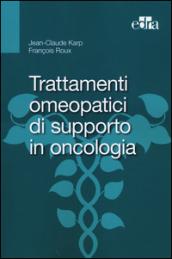 Trattamenti omeopatici di supporto in oncologia