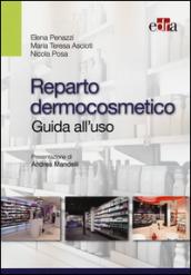 Reparto dermocosmetico. Guida all'uso