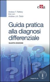 Guida pratica alla diagnosi differenziale