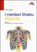 I meridiani Shiatsu. Atlante. Ediz. illustrata