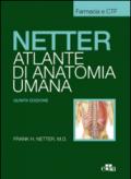 Netter. Atlante anatomia umana. Selezione tavole per Farmacia e CTF