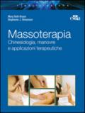 Massoterapia. Chinesiologia, manovre e applicazioni terapeutiche. Ediz. illustrata