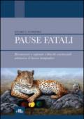 Pause fatali: Riconoscere e superare i blocchi esistenziali attraverso il lavoro terapeutico