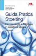 Guida pratica Stoelting. Farmacologia e fisiologia in anestesia clinica