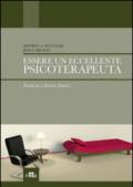 Essere un eccellente psicoterapeuta: Scienza e buone prassi