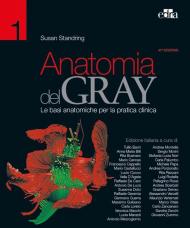 Anatomia del Gray. Le basi anatomiche per la pratica clinica vol. 1-2