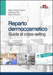 Reparto dermocosmetico. Guida al cross-selling