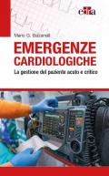 Emergenze cardiologiche. La gestione del paziente acuto e critico