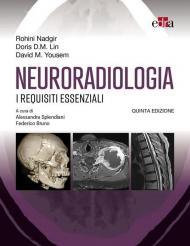 Neuroradiologia. I requisiti essenziali