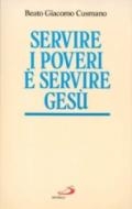 Servire i poveri è servire Gesù