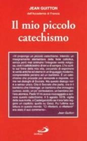 IL MIO PICCOLO CATECHISMO