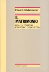 Il matrimonio. Realtà terrena e mistero di salvezza