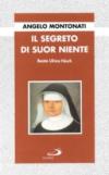 Il segreto di suor Niente. Beata Ulrica Nisch