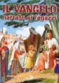 Il vangelo. Narrato ai ragazzi con le parole degli evangelisti