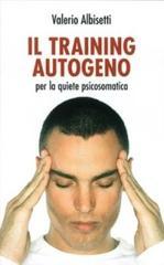 Training autogeno. Per la quiete psicosomatica. Con CD Audio